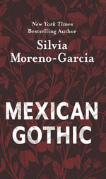 Book cover for Mexican Gothic