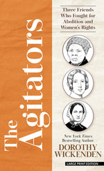 Book cover for The Agitators: Three Friends Who Fought for Abolition and Women's Rights
