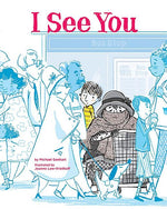 Book cover for I See You: A Story for Kids about Homelessness and Being Unhoused