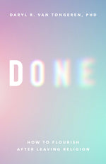 Book cover for Done: How to Flourish After Leaving Religion