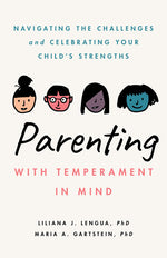 Book cover for Parenting with Temperament in Mind: Navigating the Challenges and Celebrating Your Child's Strengths