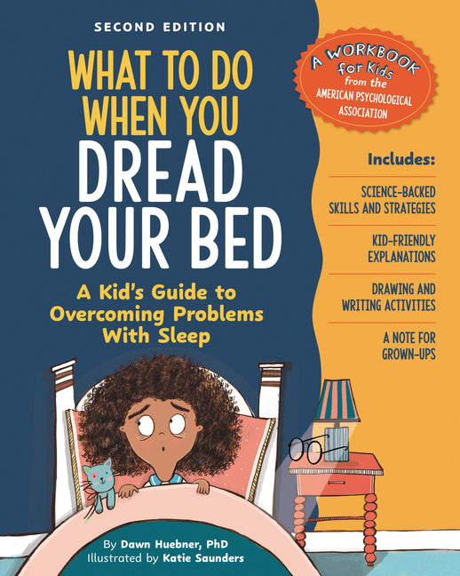 Book cover for What to Do When You Dread Your Bed, 2nd Edition: A Kid's Guide to Overcoming Problems with Sleep