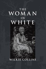 Book cover for The Woman in White