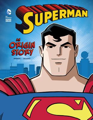 Book cover for Superman: An Origin Story