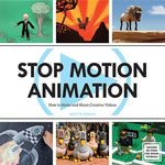 Book cover for Stop Motion Animation: How to Make and Share Creative Videos