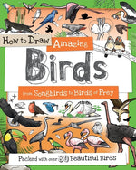 Book cover for How to Draw Amazing Birds: From Songbirds to Birds of Prey
