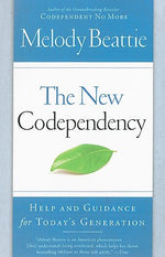 Book cover for The New Codependency: Help and Guidance for Today's Generation