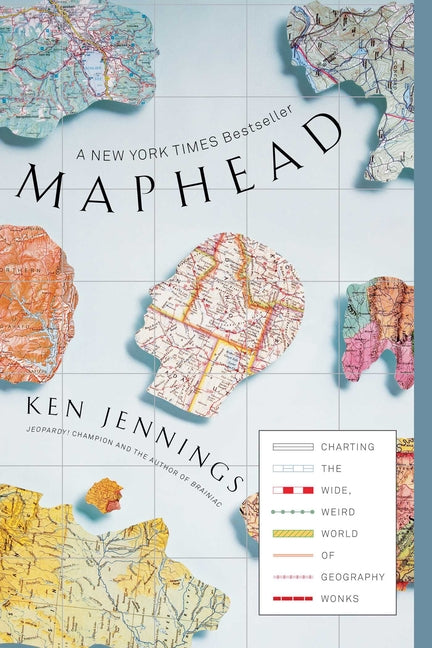 Book cover for Maphead: Charting the Wide, Weird World of Geography Wonks