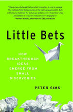 Book cover for Little Bets: How Breakthrough Ideas Emerge from Small Discoveries