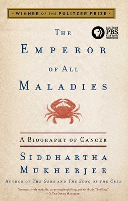 Book cover for The Emperor of All Maladies: A Biography of Cancer