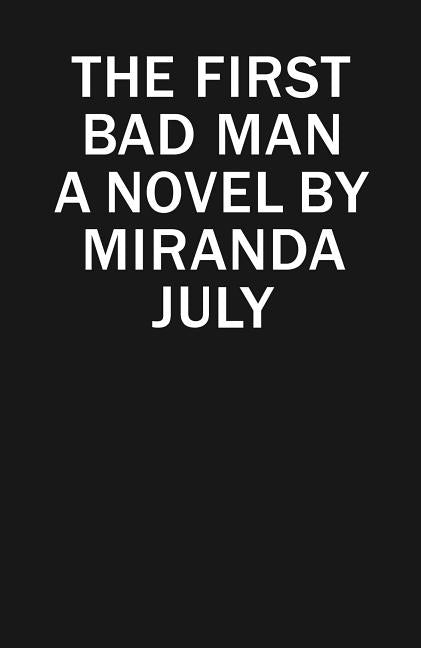 Book cover for The First Bad Man