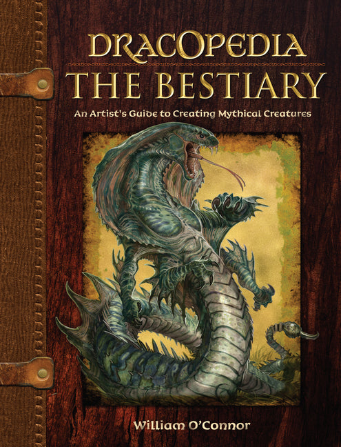 Book cover for Dracopedia the Bestiary: An Artist's Guide to Creating Mythical Creatures