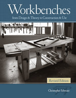 Book cover for Workbenches Revised Edition: From Design & Theory to Construction & Use