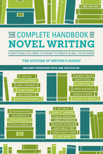 Book cover for The Complete Handbook of Novel Writing: Everything You Need to Know to Create & Sell Your Work