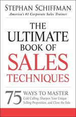Book cover for The Ultimate Book of Sales Techniques: 75 Ways to Master Cold Calling, Sharpen Your Unique Selling Proposition, and Close the Sale