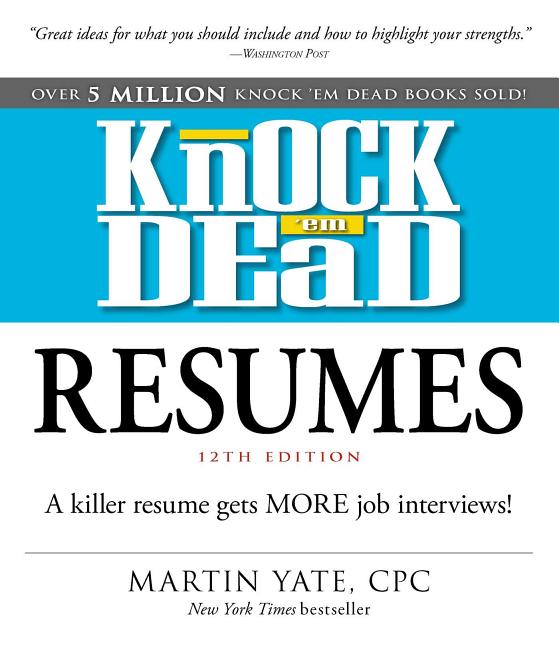 Book cover for Knock 'em Dead Resumes: A Killer Resume Gets More Job Interviews!