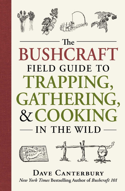 Book cover for The Bushcraft Field Guide to Trapping, Gathering, and Cooking in the Wild