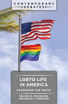 Book cover for LGBTQ Life in America: Examining the Facts