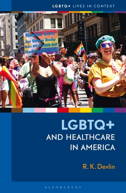 Book cover for LGBTQ+ and Healthcare in America