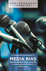 Book cover for Media Bias: Examining the Facts