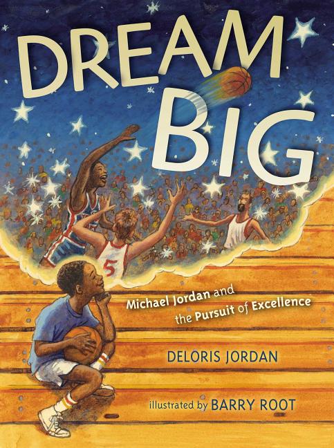 Book cover for Dream Big: Michael Jordan and the Pursuit of Olympic Gold
