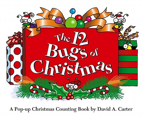 Book cover for The 12 Bugs of Christmas: A Pop-Up Christmas Counting Book
