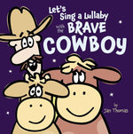 Book cover for Let's Sing a Lullaby with the Brave Cowboy