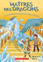 Book cover for Maîtres Des Dragons: N° 9 - Le Souffle Du Dragon de la Glace = Chill of the Ice Dragon