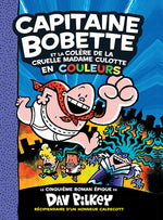 Book cover for Capitaine Bobette En Couleurs: N° 5 - Capitaine Bobette Et La Col Re de la Cruelle Madame Culotte