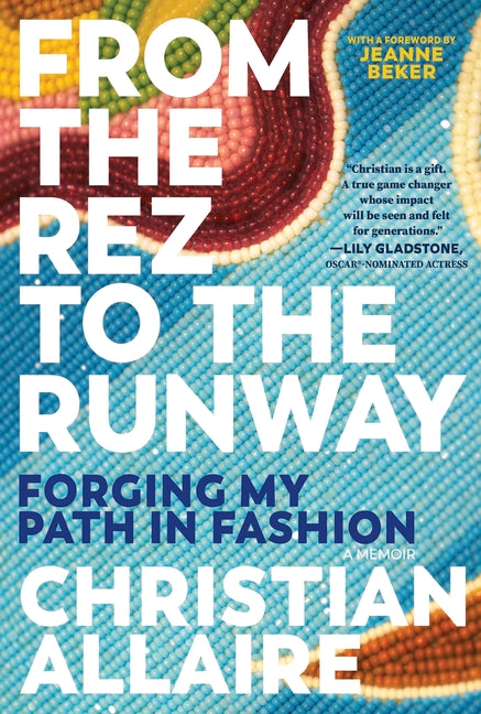 Book cover for From the Rez to the Runway: Forging My Path in Fashion