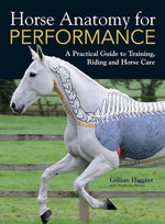 Book cover for Horse Anatomy for Performance: A Practical Guide to Training, Riding and Horse Care