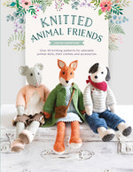 Book cover for Knitted Animal Friends: Over 40 Knitting Patterns for Adorable Animal Dolls, Their Clothes and Accessories