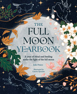 Book cover for Full Moon Yearbook: A Year of Ritual and Healing Under the Light of the Full Moon.