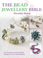 Book cover for Bead Jewellery Bible: The Complete Creative Guide to Making Your Own Bead Jewellery