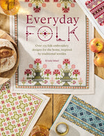 Book cover for Everyday Folk: Over 175 Folk Embroidery Designs for the Home, Inspired by Traditional Textiles