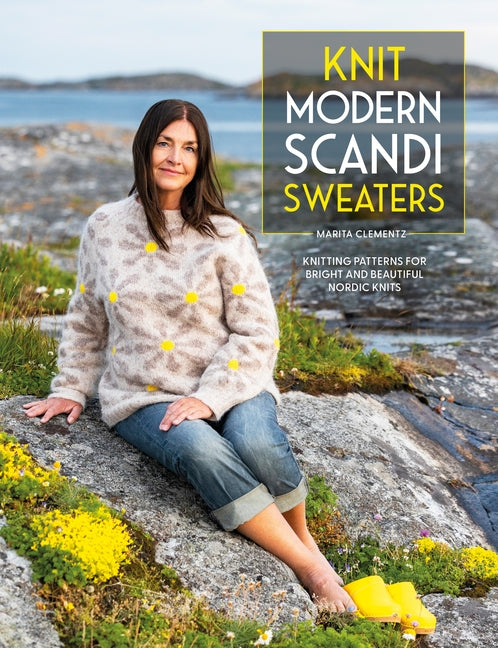 Book cover for Knit Modern Scandi Sweaters: Knitting Patterns for Bright and Beautiful Nordic Knits