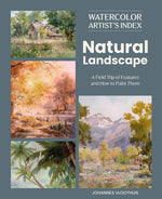 Book cover for Watercolor Artist's Index of the Natural Landscape: A Field Trip of Features and How to Paint Them