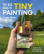 Book cover for Big Book of Tiny Painting: An Artist's Guide to Tiny Painting Outside in Ink and Watercolour