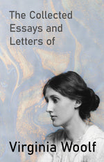 Book cover for Collected Essays and Letters of Virginia Woolf