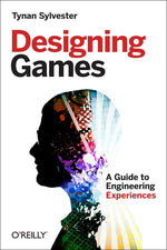 Book cover for Designing Games: A Guide to Engineering Experiences