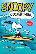 Book cover for Snoopy: Cowabunga!: A Peanuts Collection Volume 1