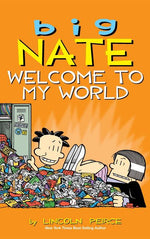 Book cover for Big Nate: Welcome to My World
