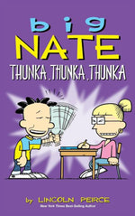 Book cover for Big Nate: Thunka, Thunka, Thunka