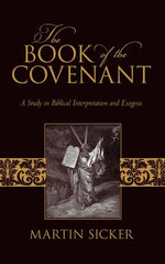 Book cover for Book of the Covenant: A Study in Biblical Interpretation and Exegesis