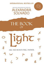 Book cover for The Book of Light: Ask and Heaven Will Answer