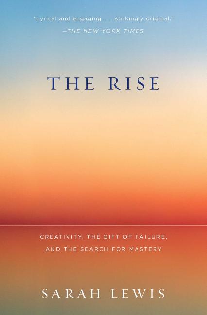 Book cover for Rise: Creativity, the Gift of Failure, and the Search for Mastery