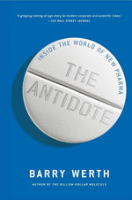 Book cover for The Antidote: Inside the World of New Pharma