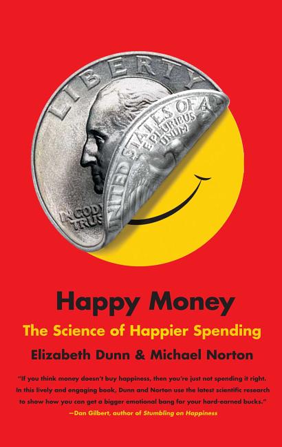 Book cover for Happy Money: The Science of Happier Spending