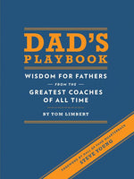 Book cover for Dad's Playbook: Wisdom for Fathers from the Greatest Coaches of All Time