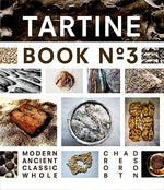 Book cover for Tartine No. 3: Ancient Modern Classic Whole